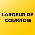 LARGEUR DE COURROIE